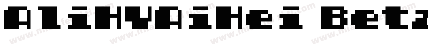 AliHYAiHei BetaTrueType字体转换